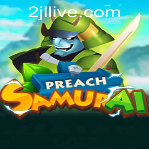 Discover the Thrilling World of PreachSamurai: An Epic Journey into Strategy and Combat